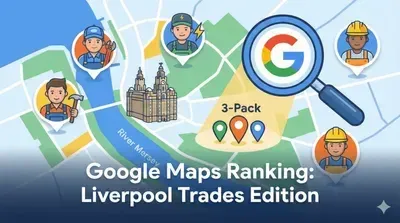Google Maps Ranking for Liverpool Trades: The 2026 Checklist